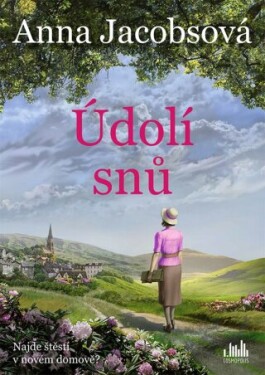 Údolí snů - Jacobsová Anna - e-kniha