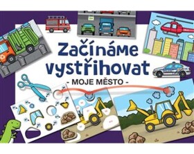 Začínáme vystřihovat Moje město