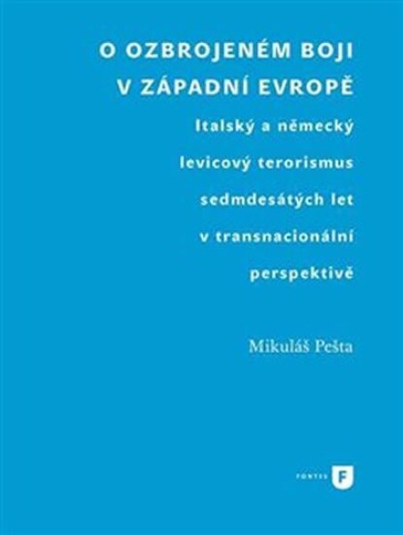 Ozbrojeném boji západní Evropě Mikuláš Pešta