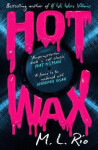 HOT WAX - M. L. Rio