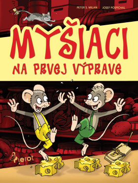 Myšiaci na prvej výprave - Petr S. Milan