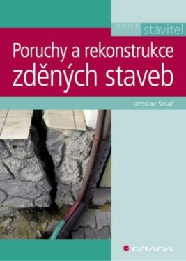Poruchy a rekonstrukce zděných staveb - Jaroslav Solař - e-kniha