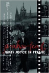 Praharfeast - James Joyce in Prague - Michael Groden
