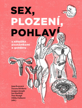 Sex, plození, pohlaví několika poznámkami genderu