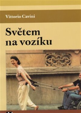 Světem na vozíku Vittorio Cavini