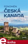 Fenomén Česká Kanada Petr Pokovba