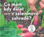 Co mám kdy dělat zeleninové zahradě? Otmar Diez