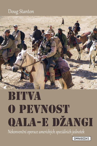Bitva o pevnost Qala-e Džangi - Doug Stanton