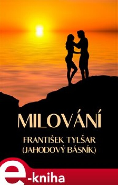 Milování - František Tylšar e-kniha