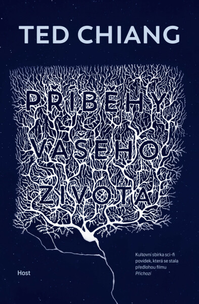 Příběhy vašeho života - Ted Chiang