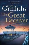 Great Deceiver Elly Griffiths