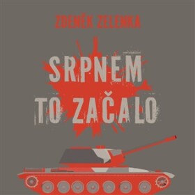 Srpnem to začalo