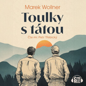 Toulky s tátou - Marek Wollner - audiokniha