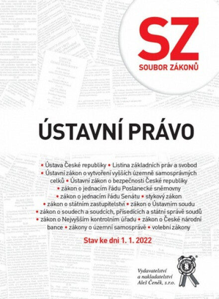 Vydavatelství Aleš Čeněk, s.r.o. Soubor zákonů. Ústavní právo – stav ke dni 1. 1. 2022 - kolektiv autorů