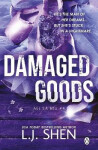 Damaged Goods - L. J. Shen