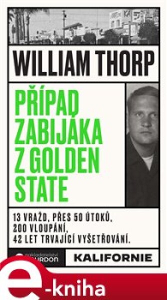 Případ zabijáka Golden State William Thorp