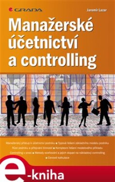 Manažerské účetnictví a controlling - Jaromír Lazar e-kniha