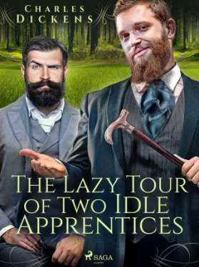 The Lazy Tour of Two Idle Apprentices - Charles Dickens, Wilkie Collins - e-kniha