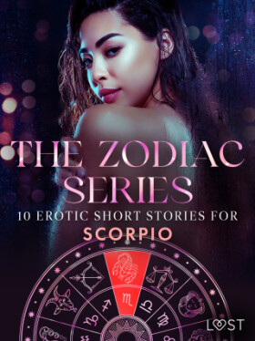 The Zodiac Series: 10 Erotic Short Stories for Scorpio - Alexandra Södergran, Anita Bang, Vanessa Salt - e-kniha