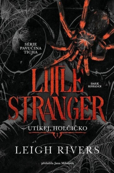 Little Stranger: Utíkej, holčičko - Leigh Rivers