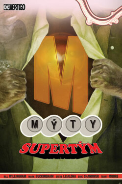Mýty 16 - Supertým (poškozené) - Bill Willingham, Mark Buckingham