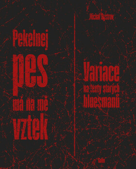 Pekelnej pes má na vztek
