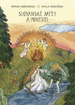 Slovanské mýty a povesti (slovensky) - Wiktoria Korzeniewska