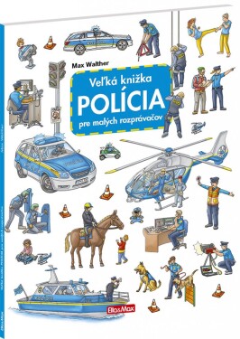 Veľká knižka POLÍCIA pre malých rozprávačov