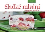 Sladké mlsání z mámina notýsku - Monika Lazarová - e-kniha