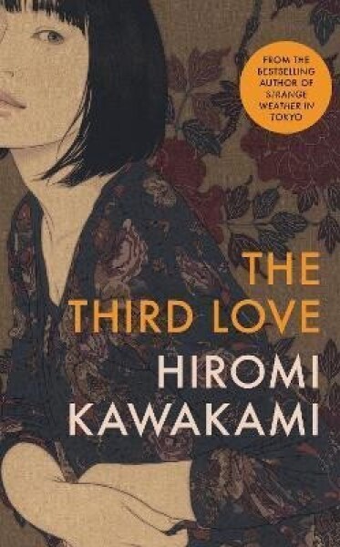 The Third Love - Hiromi Kawakami