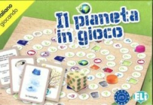 L´italiano giocando: Il pianeta in gioco - AA.VV.