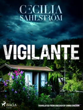 Vigilante: A Sara Vallén Thriller - Cecilia Sahlström - e-kniha