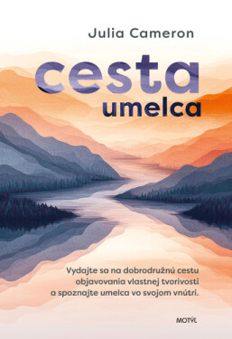 Cesta umelca - Julia Cameron