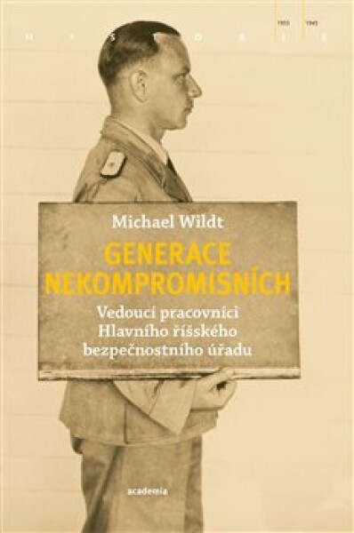 Generace nekompromisních Michael Wildt