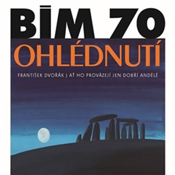 Bím 70. Ohlédnutí