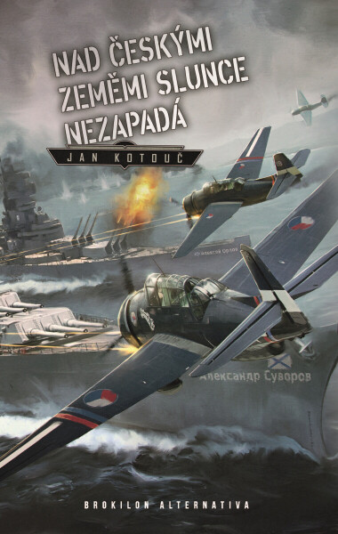 Nad českými zeměmi slunce nezapadá - Jan Kotouč