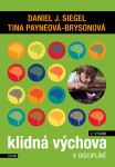 Klidná výchova k disciplíně, 2. vydání - Tina Payne-Bryson