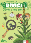 Divíci 1 - Člověk a jeho svět - Učitelská učebnice 1. díl