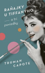 Raňajky u Tiffanyho a tri poviedky (slovensky)