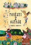 Pověsti z Ostaše - Vendula Berková