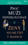 Proč muži neposlouchají ženy neumí číst mapách, Allan Pease,