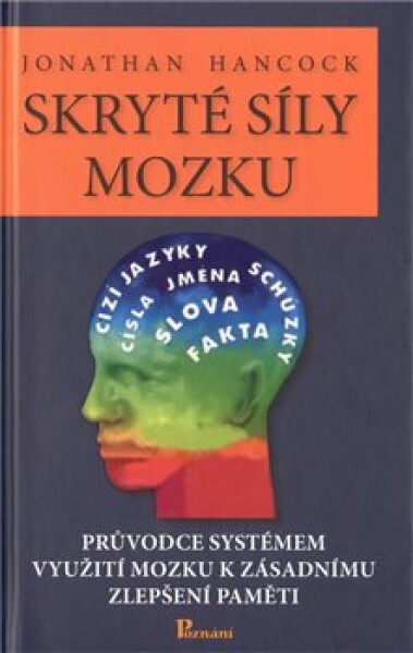 Skryté síly mozku, 1. vydání - Jonathan Hancock