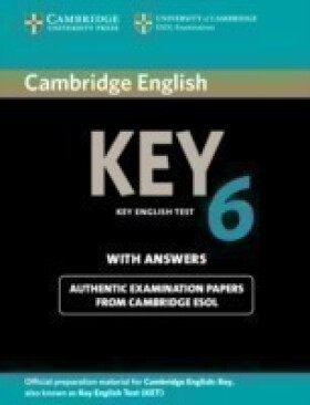 Cambridge English Key 6: Student´s Book with Answers - Cambridge ESOL