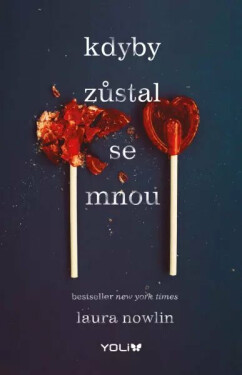 Kdyby zůstal se mnou (poškozené) - Laura Nowlin