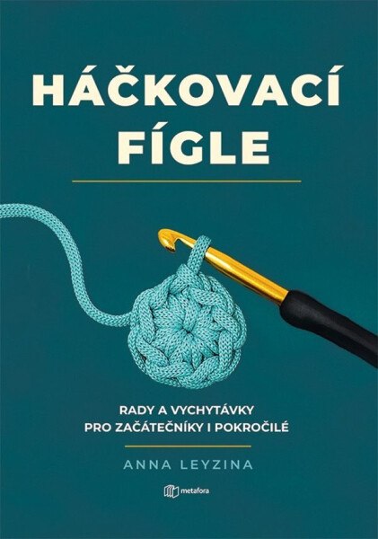 Háčkovací fígle - Anna Leyzina
