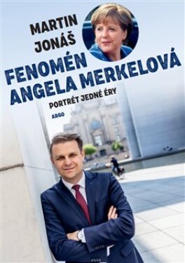 Fenomén Angela Merkelová Martin Jonáš