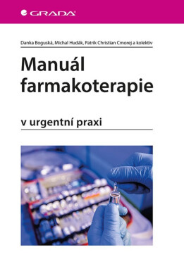 Manuál farmakoterapie - Martina Reľovská, Danka Boguská