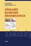 Základy klinické rehabilitace - Pavel Kolář, Miloš Máček, kol.