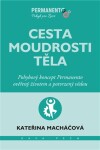 Cesta moudrosti těla