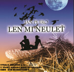 Len mi neuleť - Ján Petro